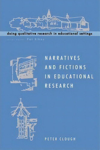 Narratives And Fictions In Educational Research, De Peter Clough. Editorial Open University Press, Tapa Blanda En Inglés
