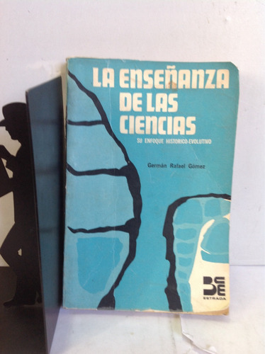 La Enseñanza De Las Ciencias - German Rafael Gómez - Estrada