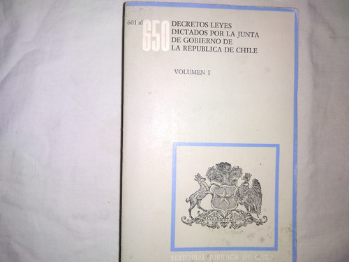 Decretos Leyes Dictados Por La Junta De Gobierno.- 601 A 650