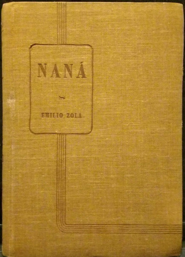 Emilio Zola / Naná