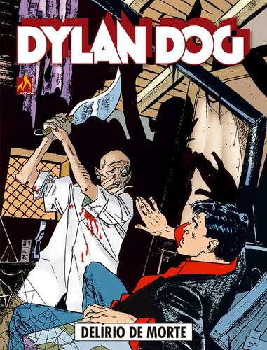 Dylan Dog - volume 04: Delírio de morte, de Chiaverotti, Claudio. Editora Edições Mythos Eireli, capa mole em português, 2018