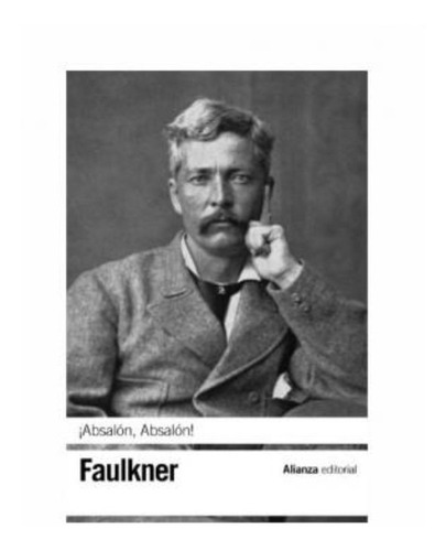 Absalon Absalon / Faulkner, William
