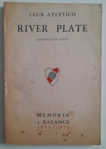 River Plate - Memoria Y Balance Institucional 73/74 Fs