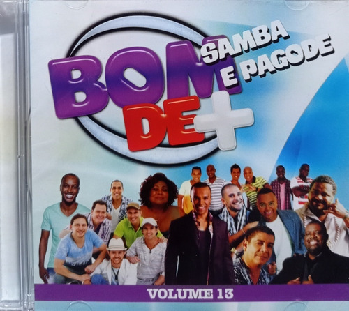 Bom Demais Vol 13 Samba E Pagode  Cd Original Lacrado