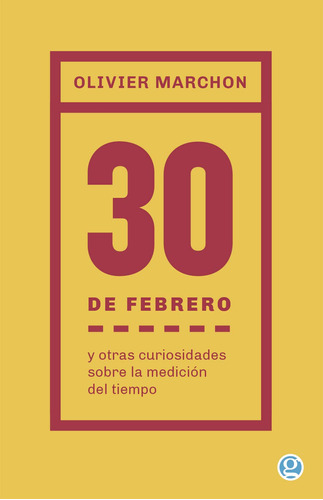 30 De Febrero Y Otras Curiosidades Sobre La Medición Del Tie