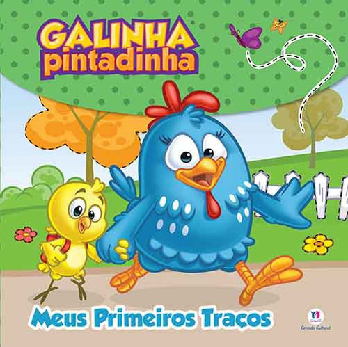 Galinha Pintadinha - Meus primeiros traços, de Ciranda Cultural. Série Licenciados escolares Ciranda Cultural Editora E Distribuidora Ltda., capa mole em português, 2016