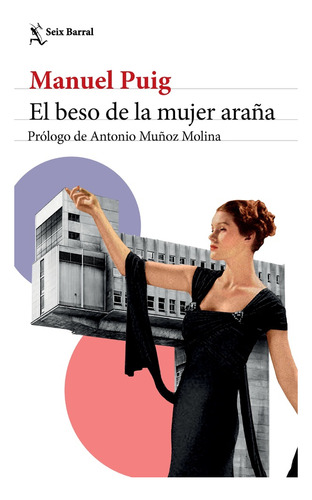 Libro El Beso De La Mujer Araña - Manuel Puig - Seix Barral