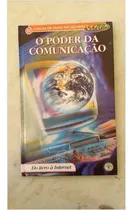 Comprar Livro O Poder Da Comunicação - Do Livro À Internet - Coleção De Olho No Mundo Recreio [2000]