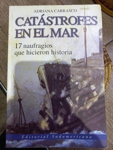 Catástrofes En El Mar - Adriana Carrasco