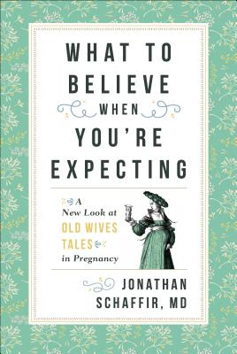 Libro What To Believe When You're Expecting: A New Look A...
