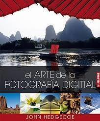 El Arte De La Fotografia Digital