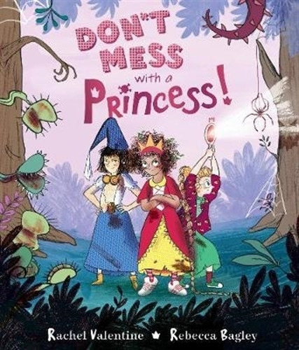 Don't Mess With A Princess - Rachel Valentine 