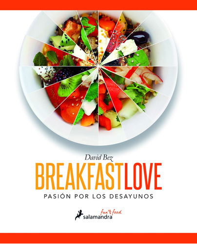 Breakfast Love: Pasión Por Los Desayunos, De Bez, David. Serie Salamandra Fun & Food Editorial Salamandra, Tapa Dura En Español, 2016