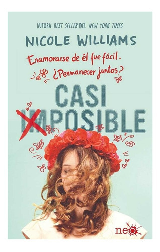 Casi Imposible, De Nicole Williams. Editorial Plataforma Neo, Tapa Blanda En Español, 2018