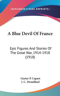 Libro A Blue Devil Of France: Epic Figures And Stories Of...