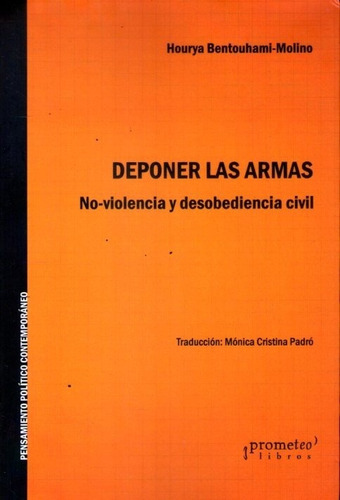 Deponer Las Armas. No-violencia Y Desobediencia Civil - Hour