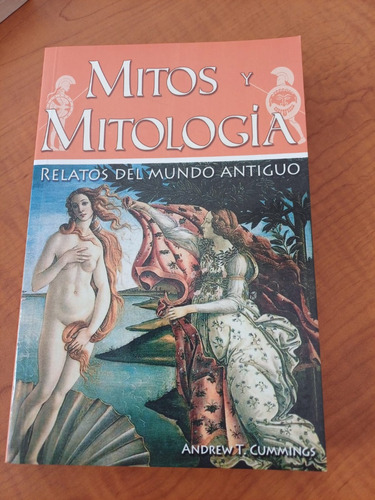 Libro, Mitos Y Mitología Relatos Del Mundo Antiguo