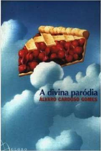 A Divina Paródia - Álvaro Cardoso Gomes