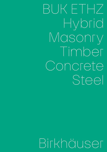 Libro: Hybrid, Masonry, Concrete, Timber, Steel