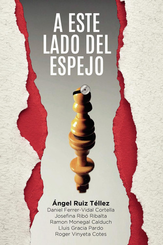 A Este Lado Del Espejo: No aplica, de Ruiz Téllez Angel.. Serie 1, vol. 1. Grupo Editorial Círculo Rojo SL, tapa pasta blanda, edición 1 en español, 2023