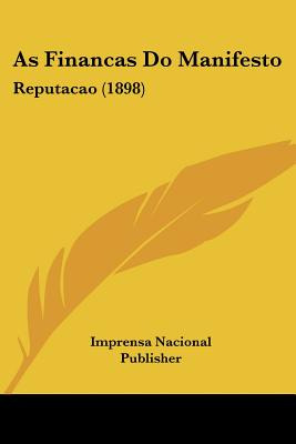 Libro As Financas Do Manifesto: Reputacao (1898) - Impren...