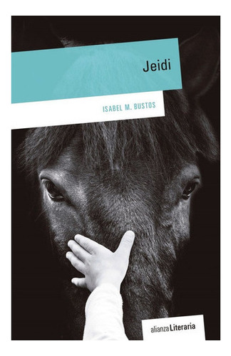 Jeidi, De Bustos, Isabel M.. Alianza Editorial, Tapa Blanda