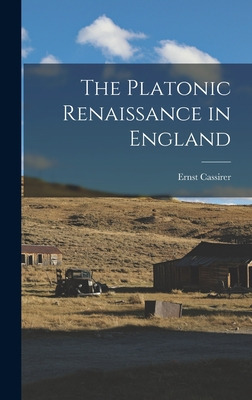 Libro The Platonic Renaissance In England - Cassirer, Ern...