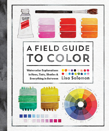 Libro: A Field Guide To Color: A Watercolor Workbook