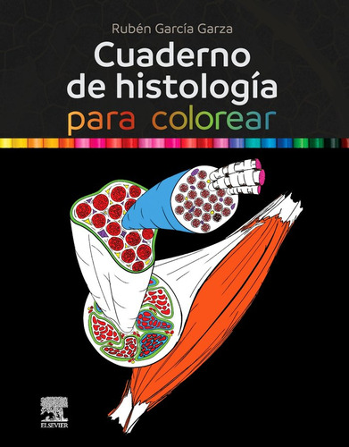 Libro Cuaderno De Histologia Para Colorear - Garcia Garza...