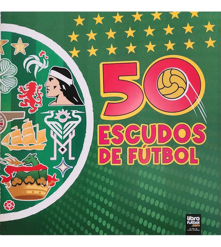 Libro 50 Escudos De Fútbol Infantil 
