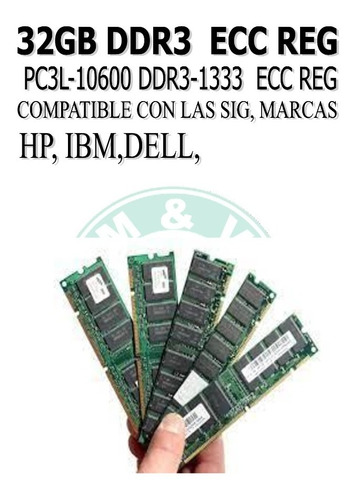 32gb Ddr3  Ecc Reg  1333/pc3-10600 Ibm Hp Dell