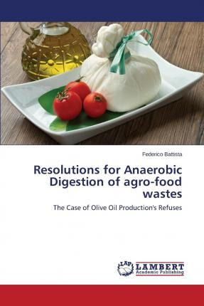 Libro Resolutions For Anaerobic Digestion Of Agro-food Wa...