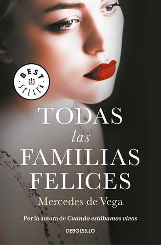 Todas Las Familias Felices - De Vega, Mercedes  - *