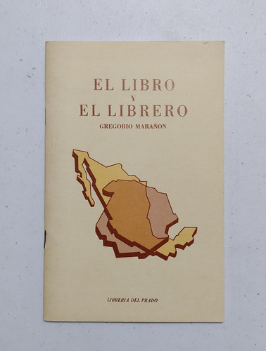 Gregorio Marañón. El Libro Y El Librero