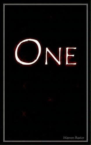 One, De Dale Warren Baxter. Editorial Authorhouse, Tapa Blanda En Inglés
