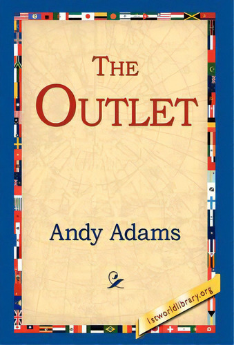 The Outlet, De Adams, Andy. Editorial 1st World Lib Inc, Tapa Dura En Inglés