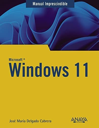 Libro: Windows 11. Delgado, Jose Maria. Anaya Multimedia