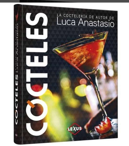 La Coctelería De Autor De Lucas Atanasio Pasta Dura Lexus