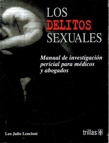 Los Delitos Sexuales Manual De Investigacion  Forense Crimen