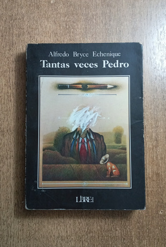 Tantas Veces Pedro / Alfredo Bryce Echenique