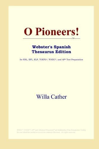 Libro: O Pioneers! (webster S Spanish Thesaurus Edition)