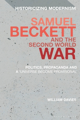 Libro Samuel Beckett And The Second World War: Politics, ...
