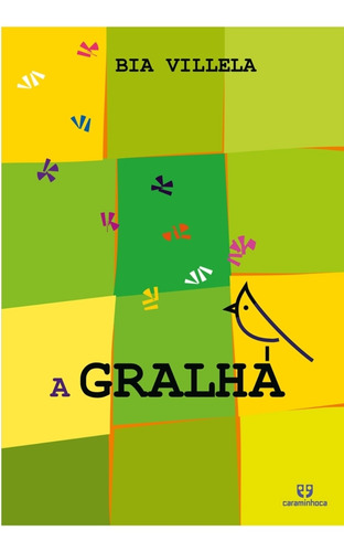Livro Gralha, A - Bia Villela
