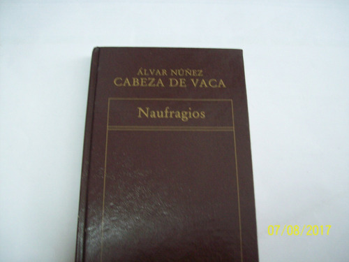 Álvar Núñez Cabeza De Vaca. Naufragios. Oveja Negra, 1983