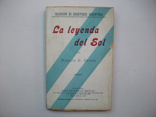 La Leyenda Del Sol - Rómulo D. Cárbia - Maucci / 1912