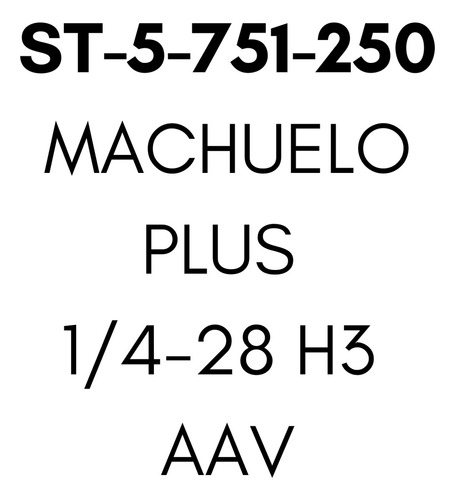 Machuelo Plus 1/4-28 H3 Aav