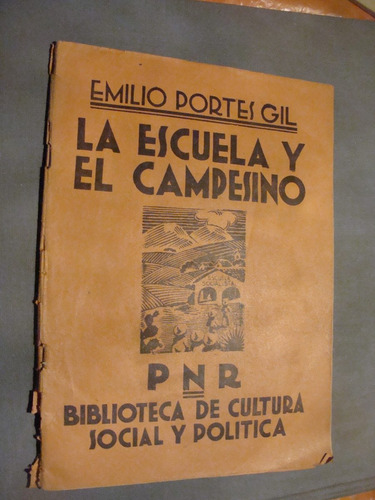 Libro Antiguo Año 1936 , La Escuela Y El Campesino , Emilio