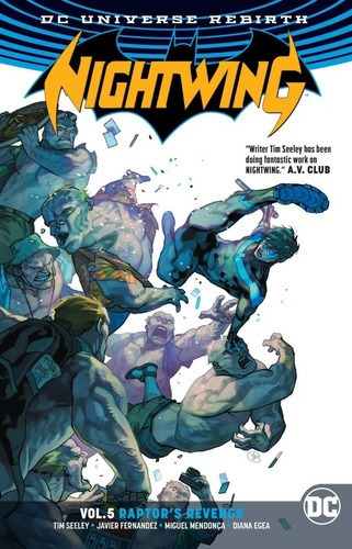 Nightwing Rebirth 5 Raptor's Revenge - Tim Seeley, De Tim Seeley  (author) - Javier Fernandez (illustrator). Editorial Dc