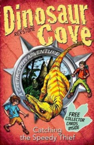 Dinosaur Cove: Catching The Speedy Thief (vol.5) - Stone Rex