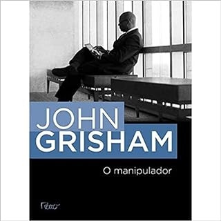 Livro O Manipulador - John Grisham [2013]